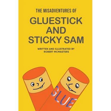 The Misadventures of Gluestick and Sticky Sam