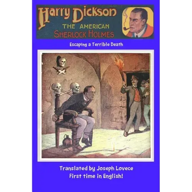 Harry Dickson The American Sherlock Holmes: Escaping a Terrible Death