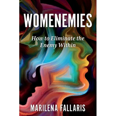 Womenemies: How to Eliminate the Enemy Within