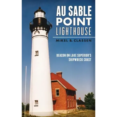 Au Sable Point Lighthouse: Beacon on Lake Superior's Shipwreck Coast