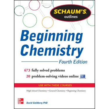 Schaum's Outline of Beginning Chemistry: 673 Solved Problems + 16 Videos