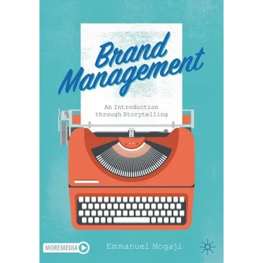 Brand Management: An Introduction Through Storytelling