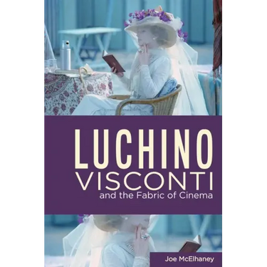 Luchino Visconti and the Fabric of Cinema