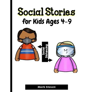 Social Stories for Kids Ages 4-9: Illustrated Teaching Social Skills to Children and Adults, Learning at home, Understanding Social Rules