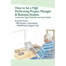 How To Be A High Performing Project Manager & Business Analyst