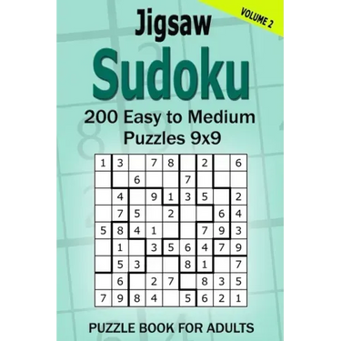 Jigsaw Sudoku Puzzle Book for Adults: 200 Easy to Medium Puzzles 9x9 (Volume 2)