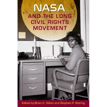 NASA and the Long Civil Rights Movement