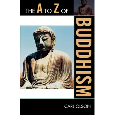 The A to Z of Buddhism