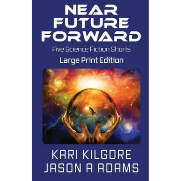 Near Future Forward: Five Science Fiction Shorts
