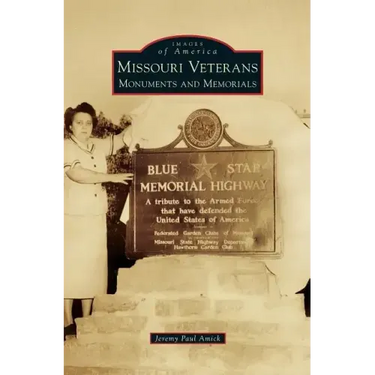Missouri Veterans: Monuments and Memorials