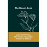 The Mason-Bees