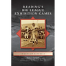 Reading's Big League Exhibition Games