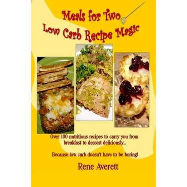 Meals for Two: Low Carb Recipe Magic