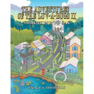 The Adventures of the Luv-A-Bugs Ii: Something to Say