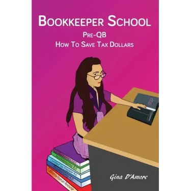 Bookkeeper School: Pre-QB, How To Save Tax Dollars