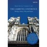 The Lambeth Conference: Theology, History, Polity and Purpose