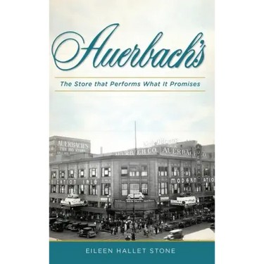 F. Auerbach & Bros. Department Store: The Store That Performs What It Promises
