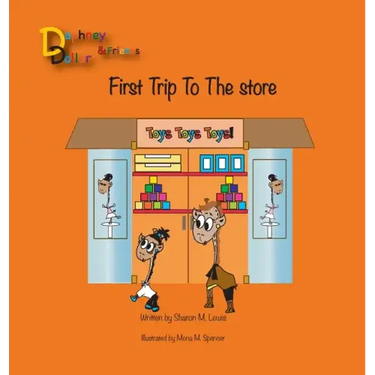 Daphney Dollar's First Trip to the Store: Daphney Dollar and Friends