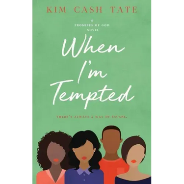 When I'm Tempted: A Promises of God Novel
