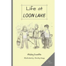 Life at Loon Lake: A Children's Mystery Adventure Chapter Book, Ages 8-11 years