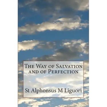 The Way of Salvation and of Perfection