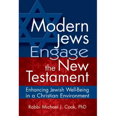 Modern Jews Engage the New Testament: Enhancing Jewish Well-Being in a Christian Environment