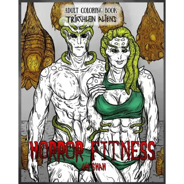 Adult Coloring Book Horror Fitness: Triathlon Aliens
