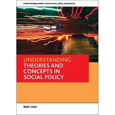 Understanding Theories and Concepts in Social Policy