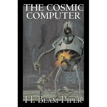 The Cosmic Computer by H. Beam Piper, Science Fiction, Adventure