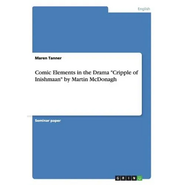 Comic Elements in the Drama "Cripple of Inishmaan" by Martin McDonagh
