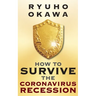 How to Survive the Coronavirus Recession