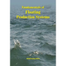 Fundamentals of Floating Production Systems
