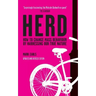 Herd: How to Change Mass Behaviour by Harnessing Our True Nature