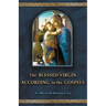 The Blessed Virgin According to the Gospels