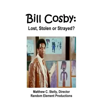 Bill Cosby: Lost, Stolen or Strayed?