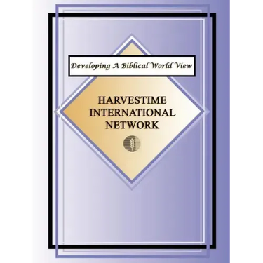 Developing a Biblical World View