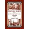 Historic Homes of the South-West Mountains, Virginia