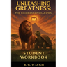 Unleashing Greatness: The Kingdom of Shadows - Student Workbook