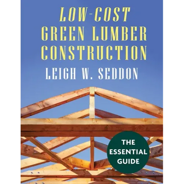 Low Cost Green Lumber Construction