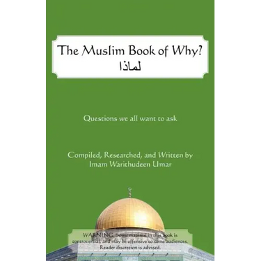 The Muslim Book of Why: What Everyone Should Know about Islam