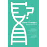 Gene Therapy: Medicine's New Frontier