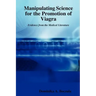 Manipulating Science for the Promotion of Viagra - Evidence from