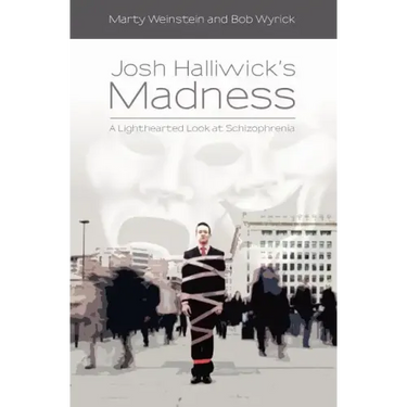 Josh Halliwick's Madness: A Lighthearted Look at Schizophrenia
