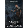 A Sword Named Vengeance