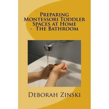 Preparing Montessori Toddler Spaces at Home - The Bathroom