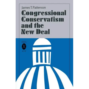 Congressional Conservatism and the New Deal