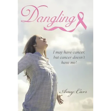 Dangling: I may have cancer, but cancer doesn't have me!