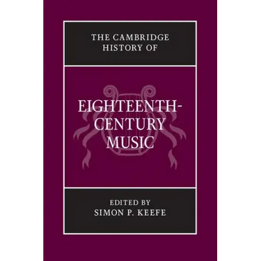 The Cambridge History of Eighteenth-Century Music