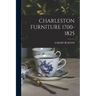 Charleston Furniture 1700-1825