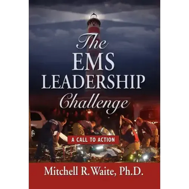 The EMS Leadership Challenge: A Call To Action